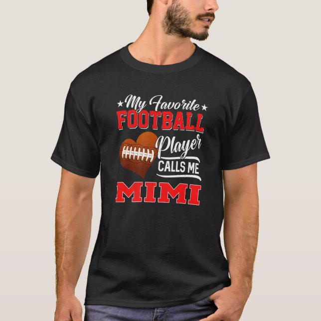 Heart My Favourite Football Player Calls Me Mimi T-Shirt (Front)