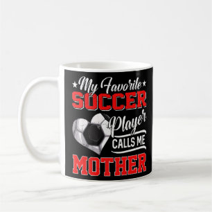 Heart My Favourite Soccer Player Calls Me Mother Coffee Mug