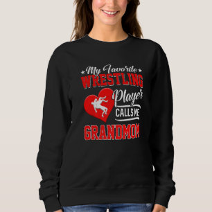Heart My Favourite Wrestling Player Calls Me Grand Sweatshirt