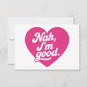 Heart Nah Im Good Anti Valentines Day Single Aware Thank You Card