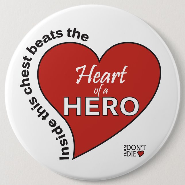 Heart of a Hero Button - White background (Front)