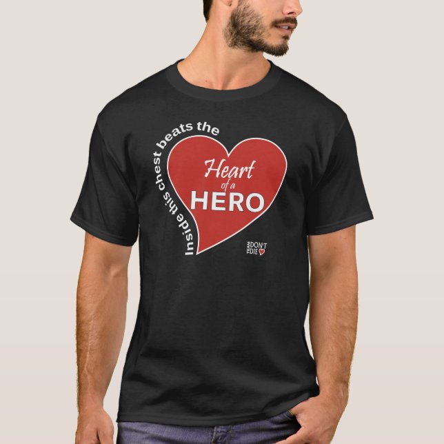 Heart of a Hero - Dark T-Shirts (Front)