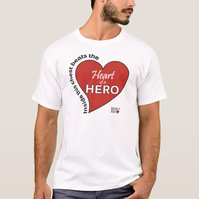 Heart of a Hero T-Shirt (Front)