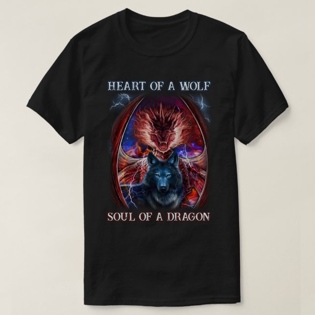 Heart of a wolf Soul of a dragon T-Shirt (Design Front)