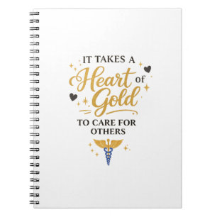 Heart of Gold Doctor Quote Spiral Notebook Design