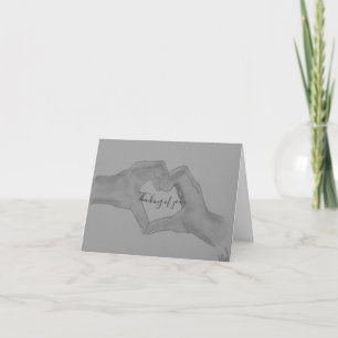 Heart Of Hands Thinking Of You Card