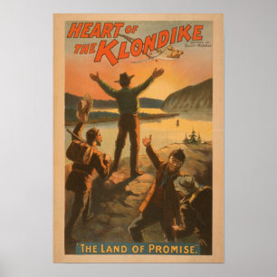 Heart of the Klondike "Land of Promise" Mining Poster