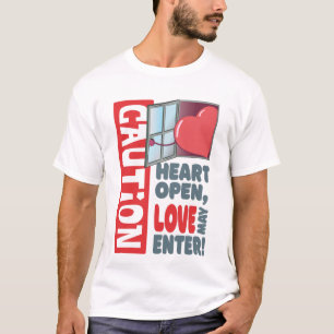 Heart open, love may enter (Valentine's Day) T-Shirt
