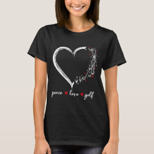 Heart Peace Love Golf Player Srt Lovers Outfit Wom T-Shirt