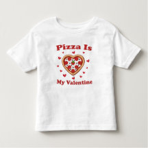 Heart Pizza Is My Valentine Lovely Valentines Day
