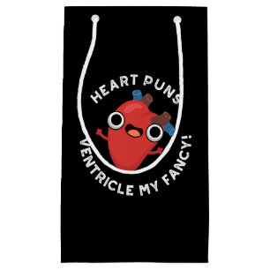 Heart Puns Ventricle My Fancy Anatomy Pun Dark BG Small Gift Bag