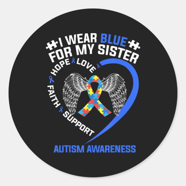Heart Ribbon I Wear Blue For My Sister Autism Awar Classic Round Sticker (Front)