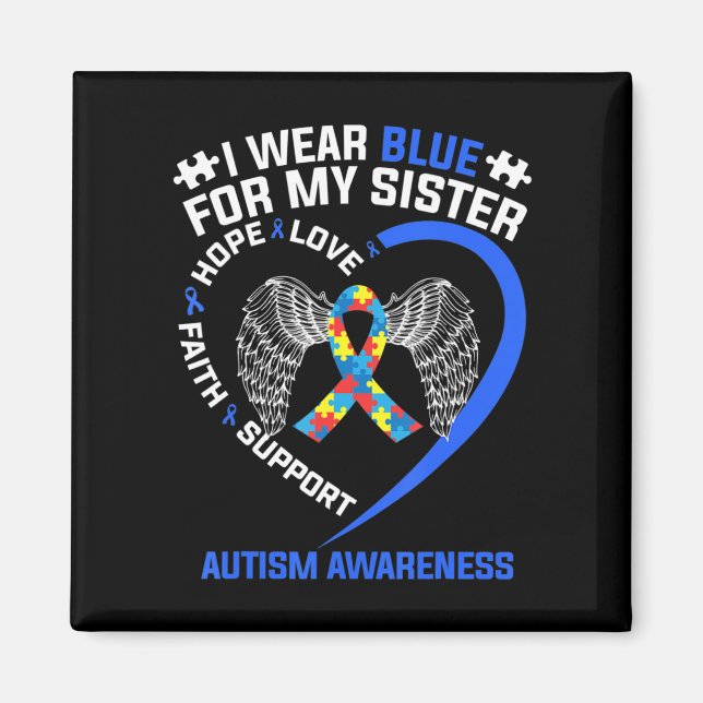 Heart Ribbon I Wear Blue For My Sister Autism Awar Magnet (Front)