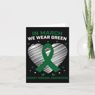 Heart Ribbon In March We Wear Green Kidney Disease Card