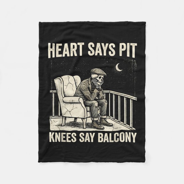 Heart Says T Knees Say Balcony Funny Old Men Music Fleece Blanket (Front)