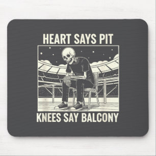 Heart Says T Knees Say Balcony Shirt Funny Skeleto Mouse Mat