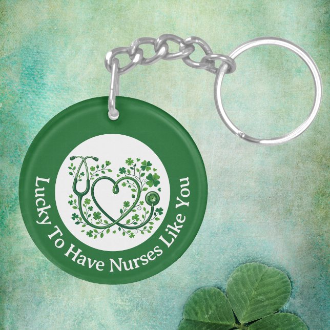 Heart Shamrock Stethocope Lucky to Have Nurses Key Ring (Creator Uploaded)