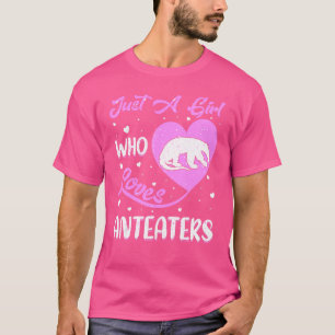 Heart Shape Anteater Just A Girl Who Loves Anteate T-Shirt