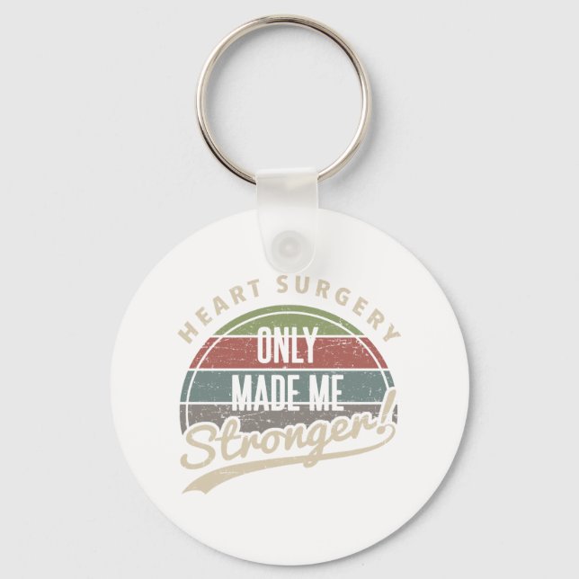 Heart Surgery Stronger Key Ring (Front)