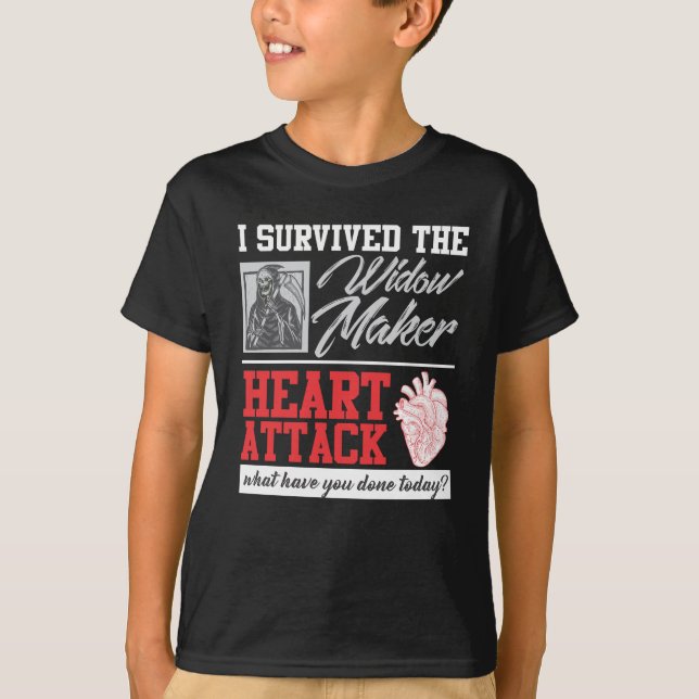 Heart Surgery Survived Widow Maker Heart Attack T-Shirt (Front)