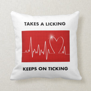 Heart - Takes a Licking, Keeps on Ticking Cushion