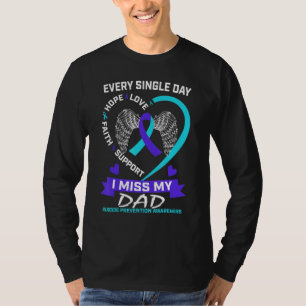 Heart Teal Purple I Miss My Dad Suicide Awareness  T-Shirt