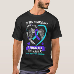 Heart Teal Purple Miss Daughter Suicide Awareness T-Shirt