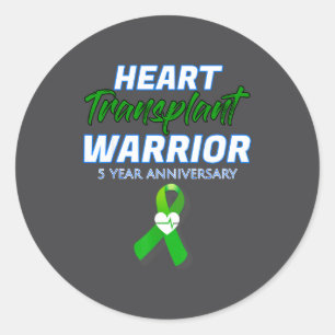 Heart Transplant 5 Year Anniversary Warrior Patien Classic Round Sticker