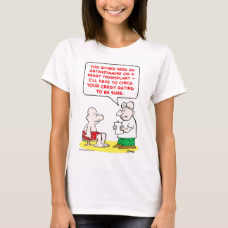 heart transplant credit rating T-Shirt
