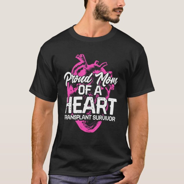 Heart Transplant Recipient Proud Mum Surgery Survi T-Shirt (Front)