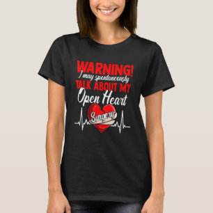 Heart transplant survivor back open heart surgery  T-Shirt