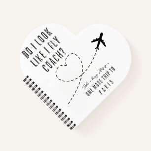 Heart W Do I Look Like I Fly Economy Sarcastic BFF Notebook