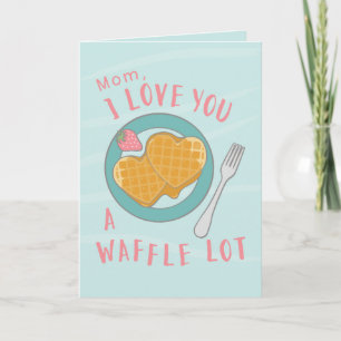Heart Waffles Mum's birthday custom design Card
