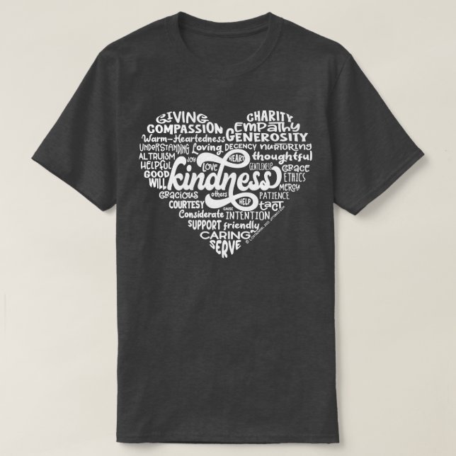 Heart Words of Kindness whitered T-Shirt (Design Front)