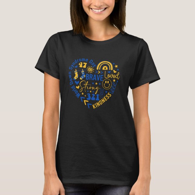 Heart World Down Syndrome Day 3.21 Awareness And S T-Shirt (Front)