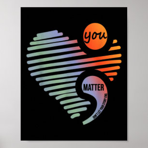 Heart You Dont Let Story End Suicide Prevention  Poster