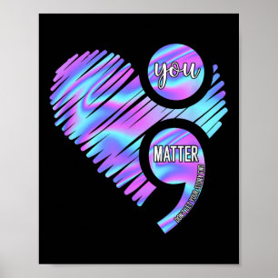 Heart You Don't Let Story End Suicide Prevention Poster