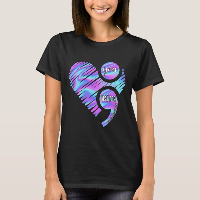 Heart You Don't Let Story End Suicide Prevention  T-Shirt (Front)