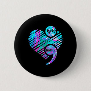 Heart You Problem Don't Let Story End Suicide Prev 6 Cm Round Badge