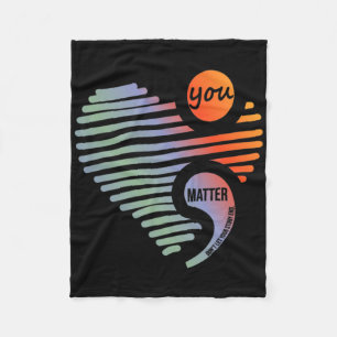 Heart You Problem Don't Let Story End Suicide Prev Fleece Blanket