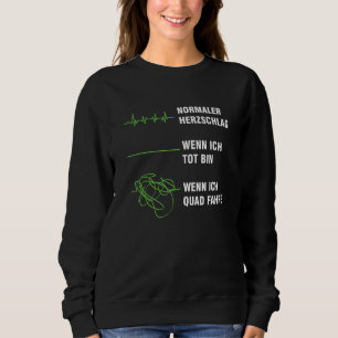 Heartbeat Quad Quad Driver Extreme Sport Motorspor Sweatshirt