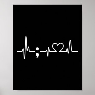 Heartbeat Semicolon - Suicide Prevention Awareness Poster