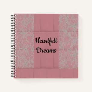 Heartfelt Dreams Notebook