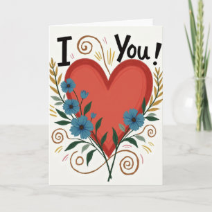 Heartfelt Floral I You Card