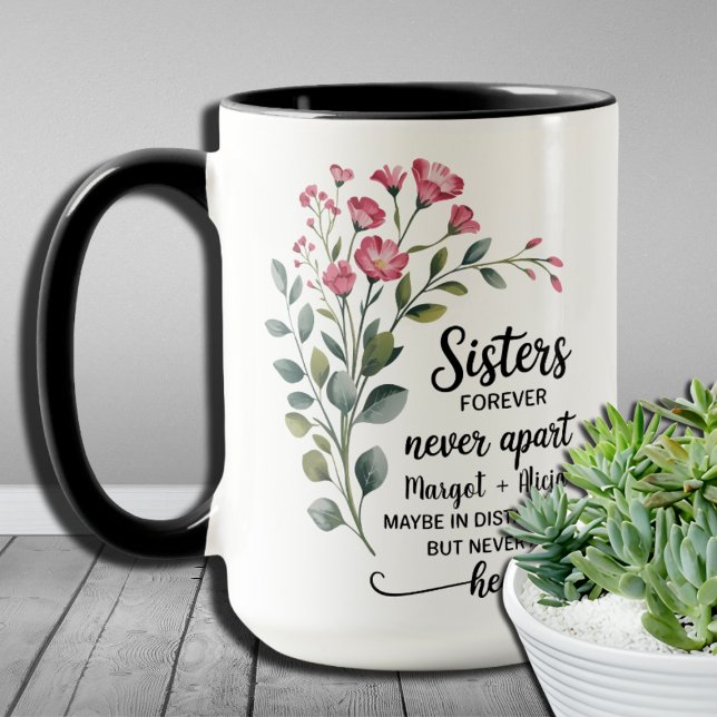 Heartfelt Gift Sisters Forever Meaningful Sister  Mug (Creator Uploaded)