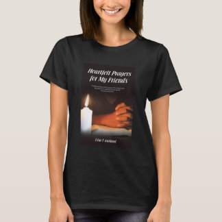 Heartfelt Prayers T-Shirt