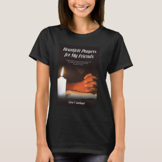 Heartfelt Prayers T-Shirt