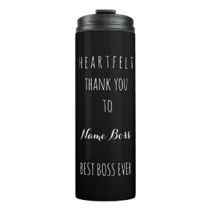 Heartfelt Thank You Best Boss Ever Black White Thermal Tumbler