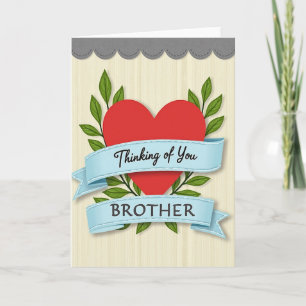 Heartfelt Thinking Of You Brother Card