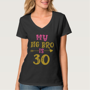 Hearts 30th Bday For Big Brother From Sister Broth T-Shirt